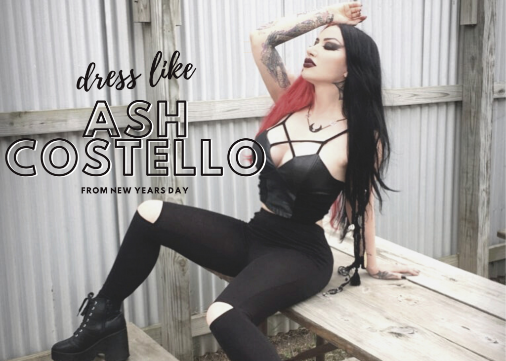 How to Dress Like Ash Costello from New Years Day