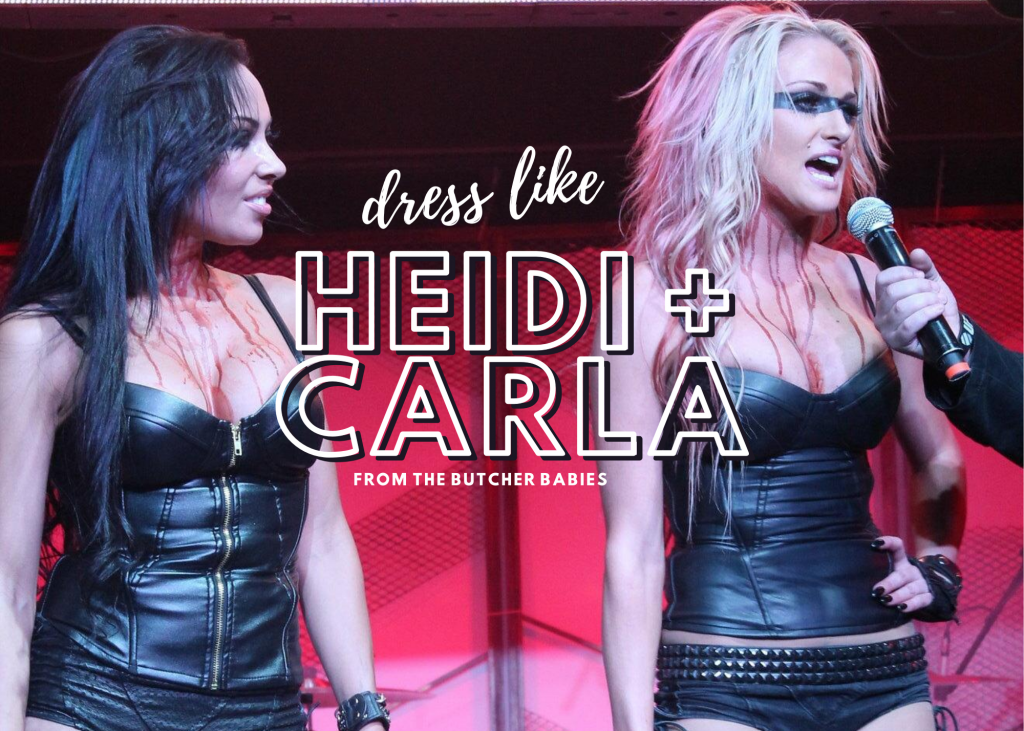How to Dress Like Heidi and Carla from the Butcher Babies