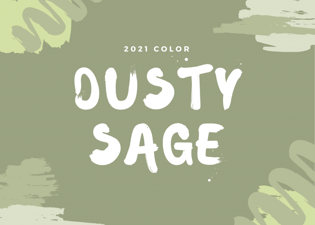 The ‘It’ Color of 2021: Dusty Sage Green