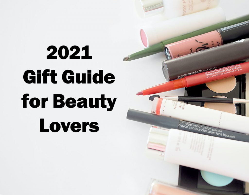 2021 Gift Guide for Beauty Lovers
