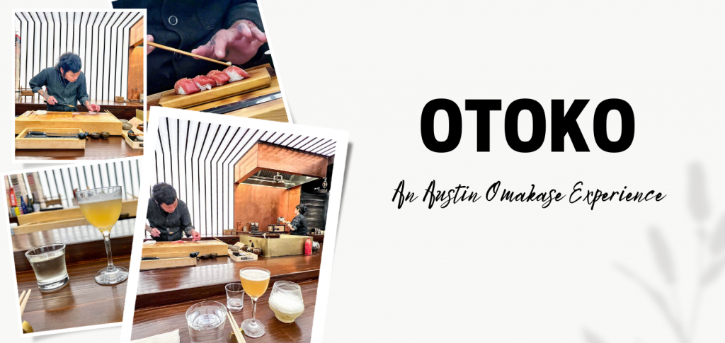 OTOKO: An Austin Omakase Experience